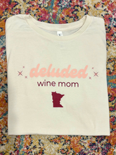Load image into Gallery viewer, Deluded Wine Mom Short Sleeve Tshirt